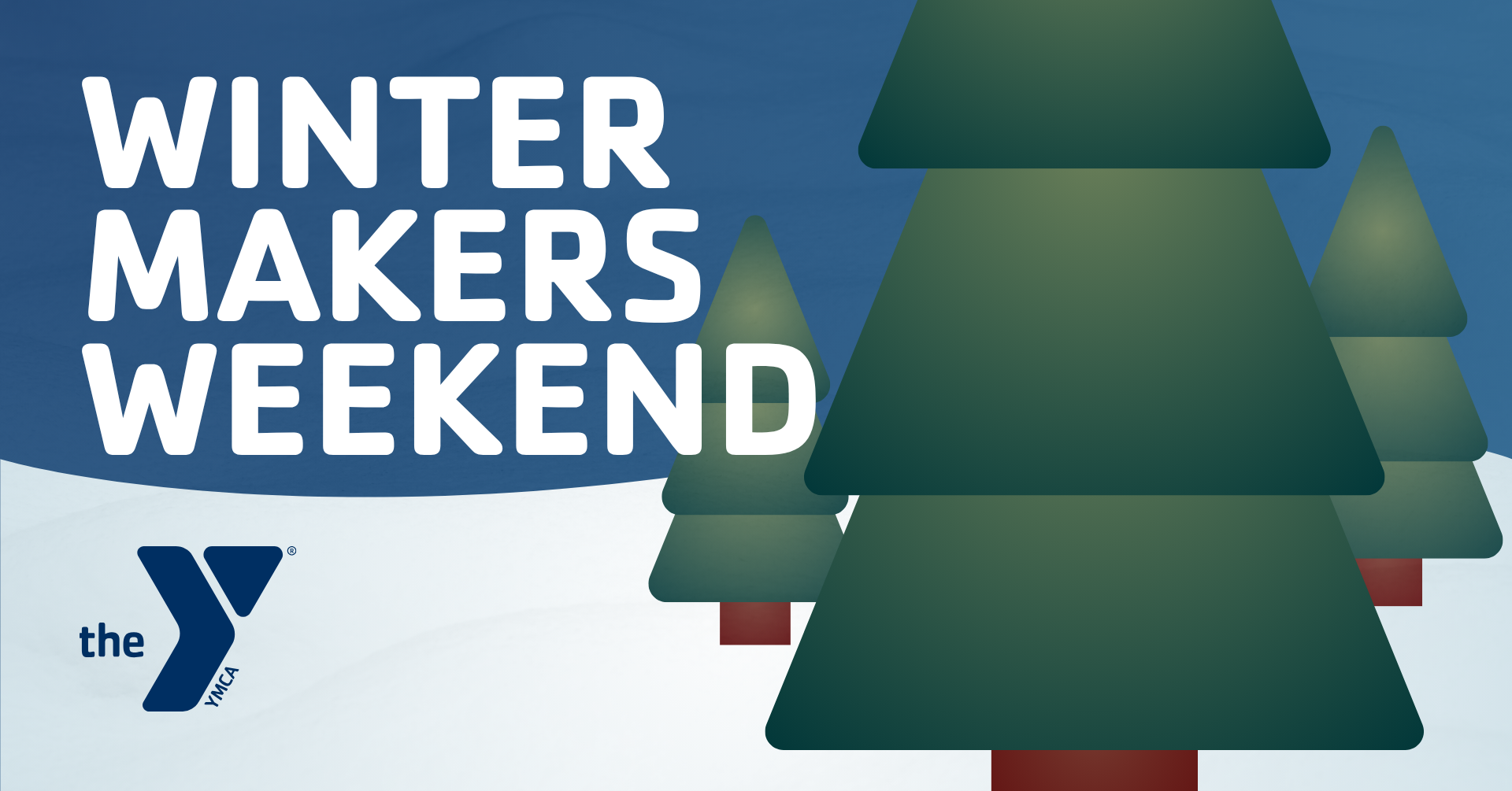 winter makers weekend 2026 ymca trout lodge event graphic