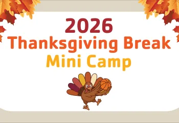 2026 thanksgiving break mini camp event graphic