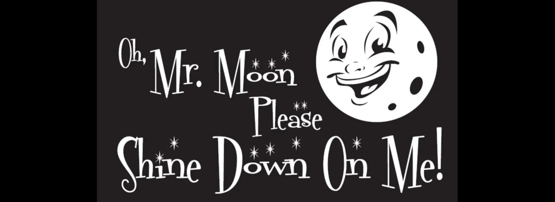 Mr. Moon sign